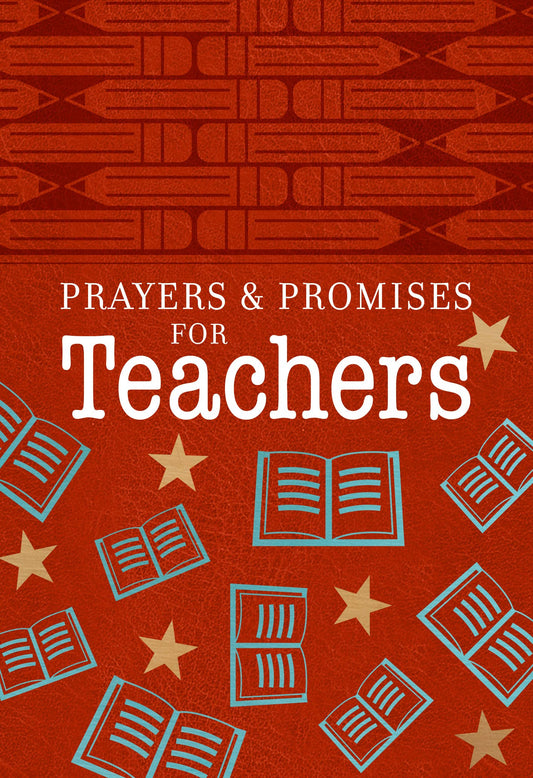 Prayers & Promises for Teachers (Faux Leather Cover)